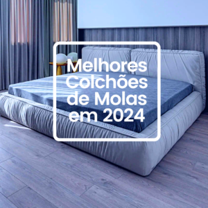 Melhores Colchões de Molas em 2024